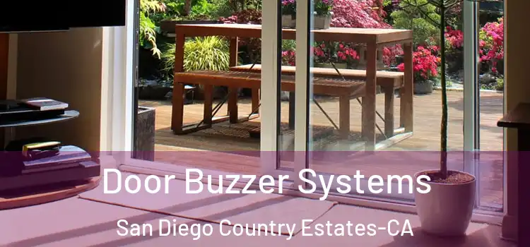  Door Buzzer Systems San Diego Country Estates-CA