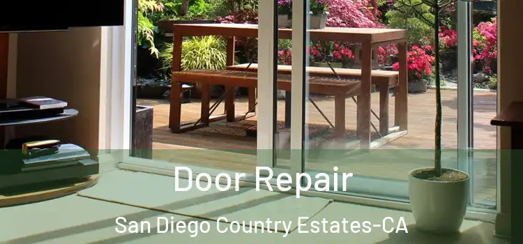  Door Repair San Diego Country Estates-CA