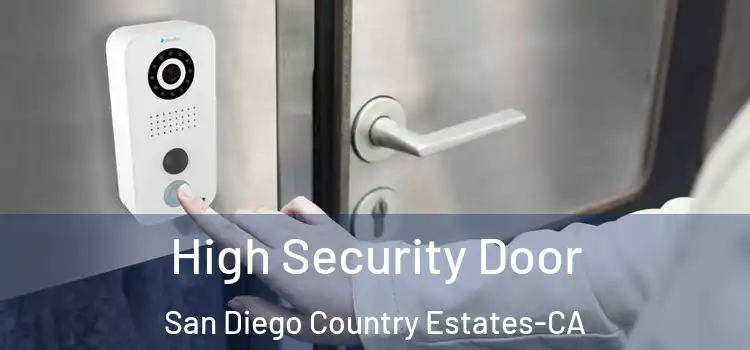  High Security Door San Diego Country Estates-CA