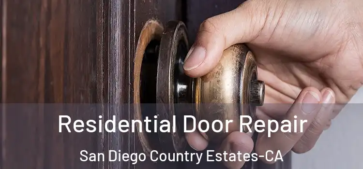  Residential Door Repair San Diego Country Estates-CA